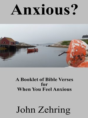 cover image of Anxious? a Booklet of Bible Verses for When You Feel Anxious